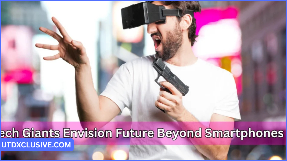 tech giants envision future beyond smartphones